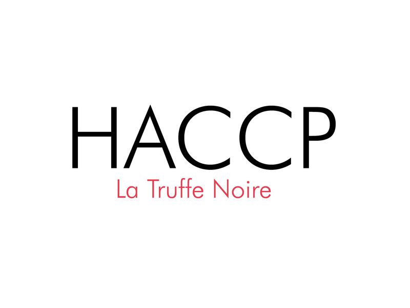 La Truffe Noire s'engage à respecter les procédures HACCP